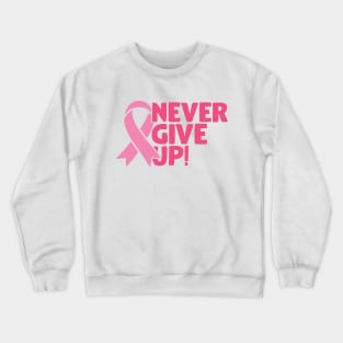 Never give up Crewneck Sweatshirt